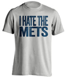 i hate the mets atlanta braves fan grey tshirt