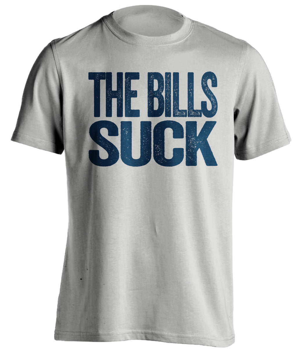 The Bills Suck grey statement shirt for New England Patriots Fans haters gameday tee by Beef Shirts