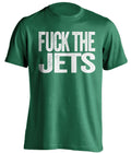 fuck the jets hater green tshirt new york jets NYJ fans uncensored tee