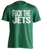 fuck the jets hater green tshirt new york jets NYJ fans uncensored tee