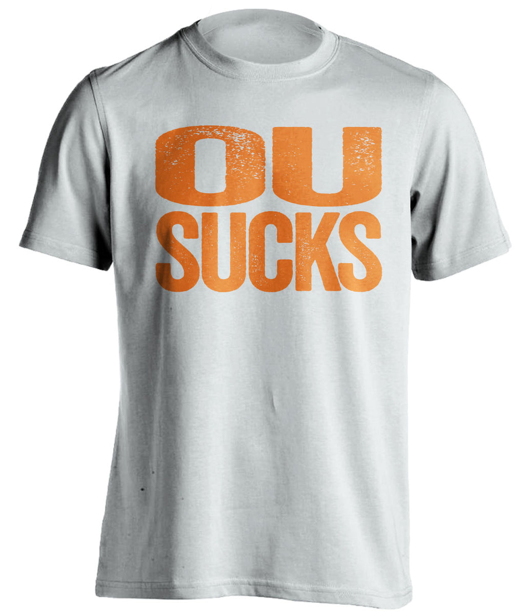 OU Sucks white statement shirt for Oklahoma State Cowboys Fans haters gameday tee by Beef Shirts