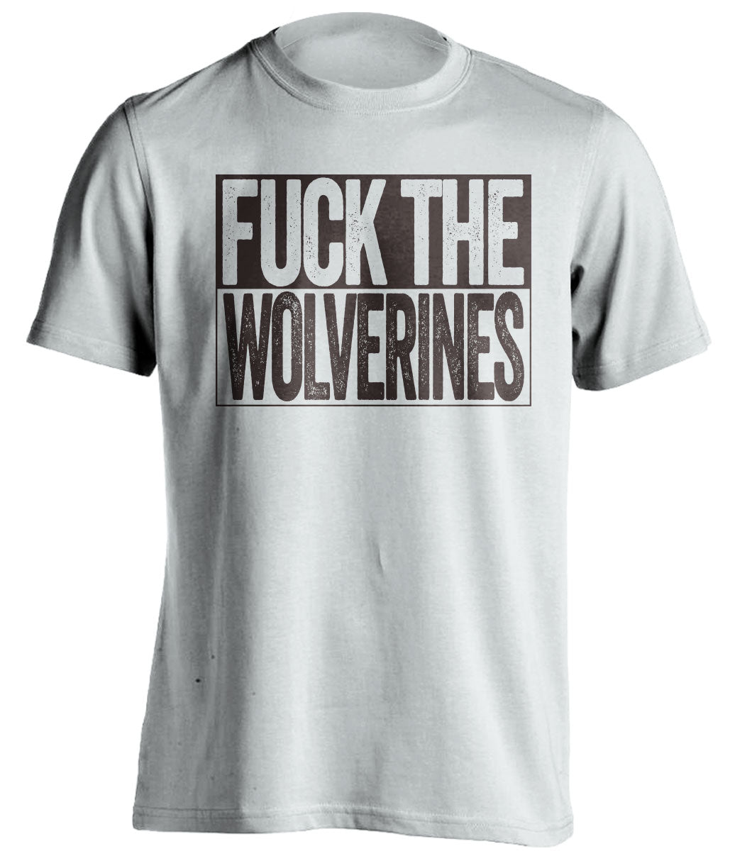 fuck the wolverines white shirt uncensored haters tee for WMU broncos fans