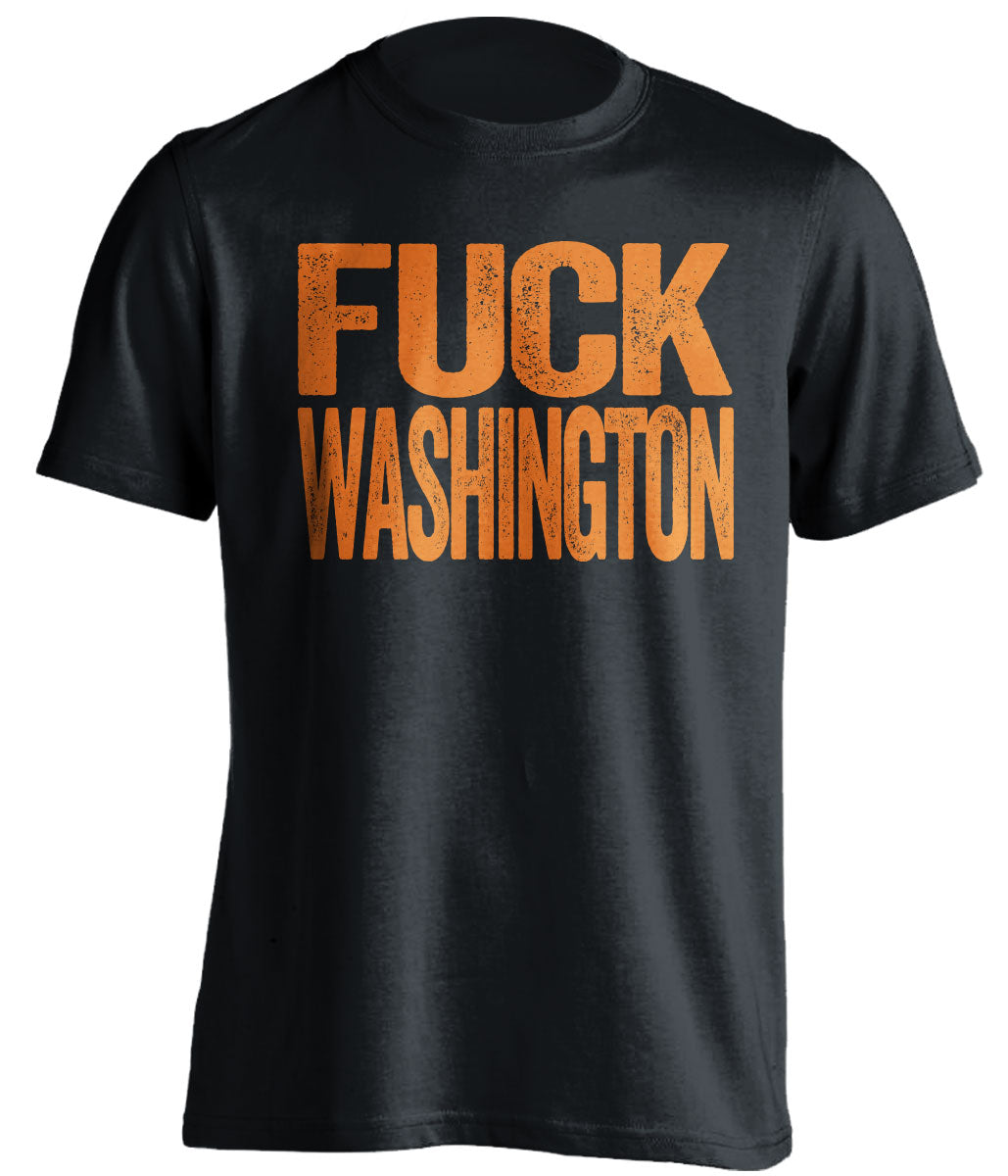 fuck washington shirt orange text for philadelphia flyers or orioles fans black tshirt uncensored