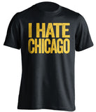 i hate chicago black tshirt for green bay packers fans gameday haters tee