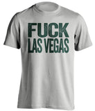 fuck las vegas oakland A's athletics uncensred grey tshirt