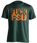 fuck fsu green shirt uncensored for miami hurricanes fans haters tee