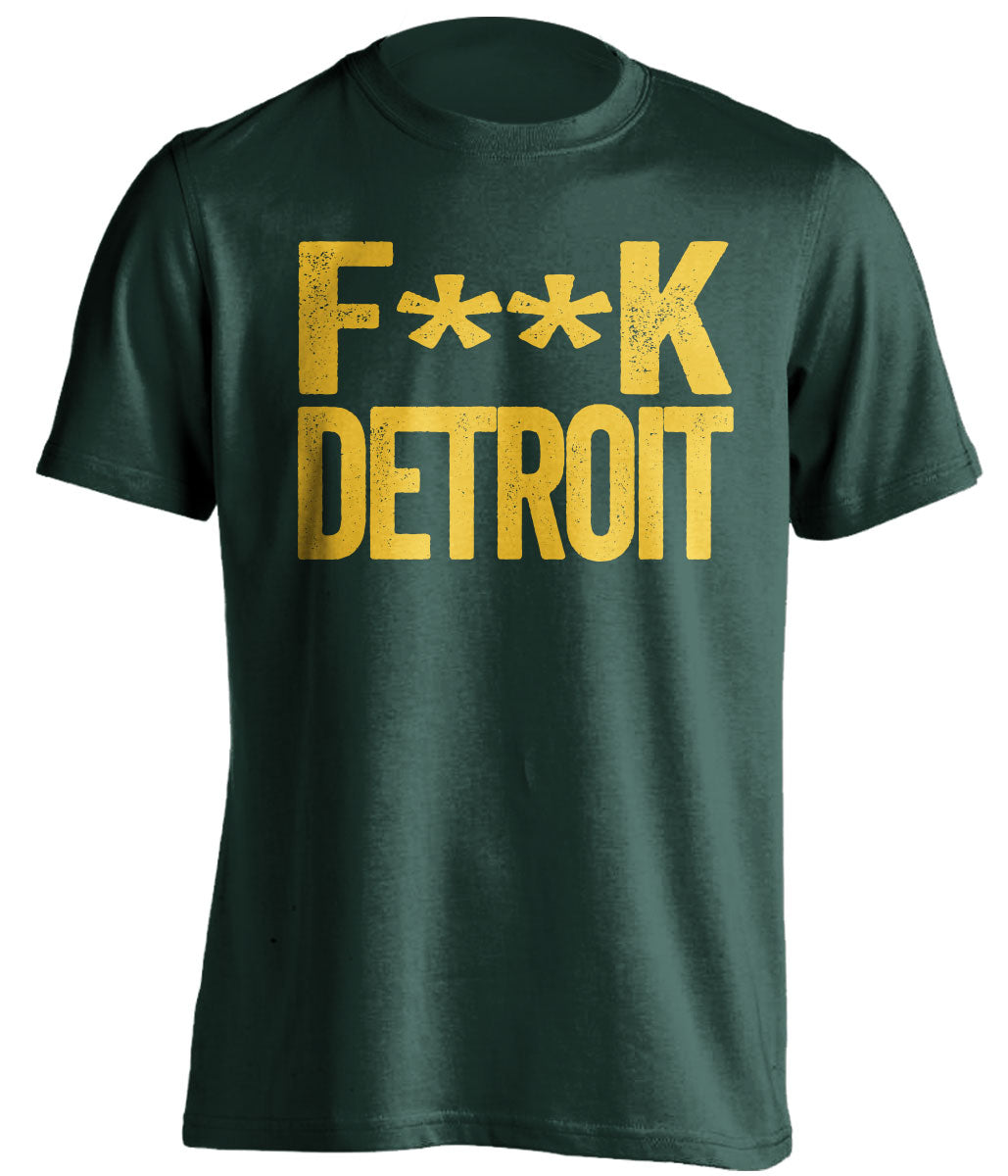 fuck detroit censored green tshirt for green bay packers fan gameday haters tee