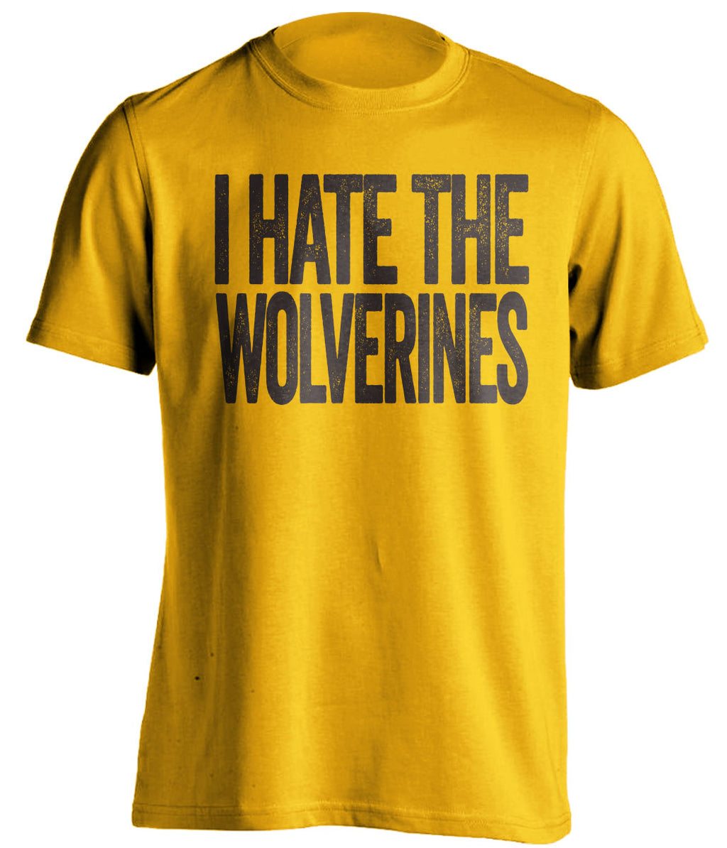 i hate the wolverines gold tshirt for wmu broncos fans gameday haters tee shirt