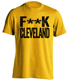 fuck cleveland browns gold shirt for steelers fans censored tee