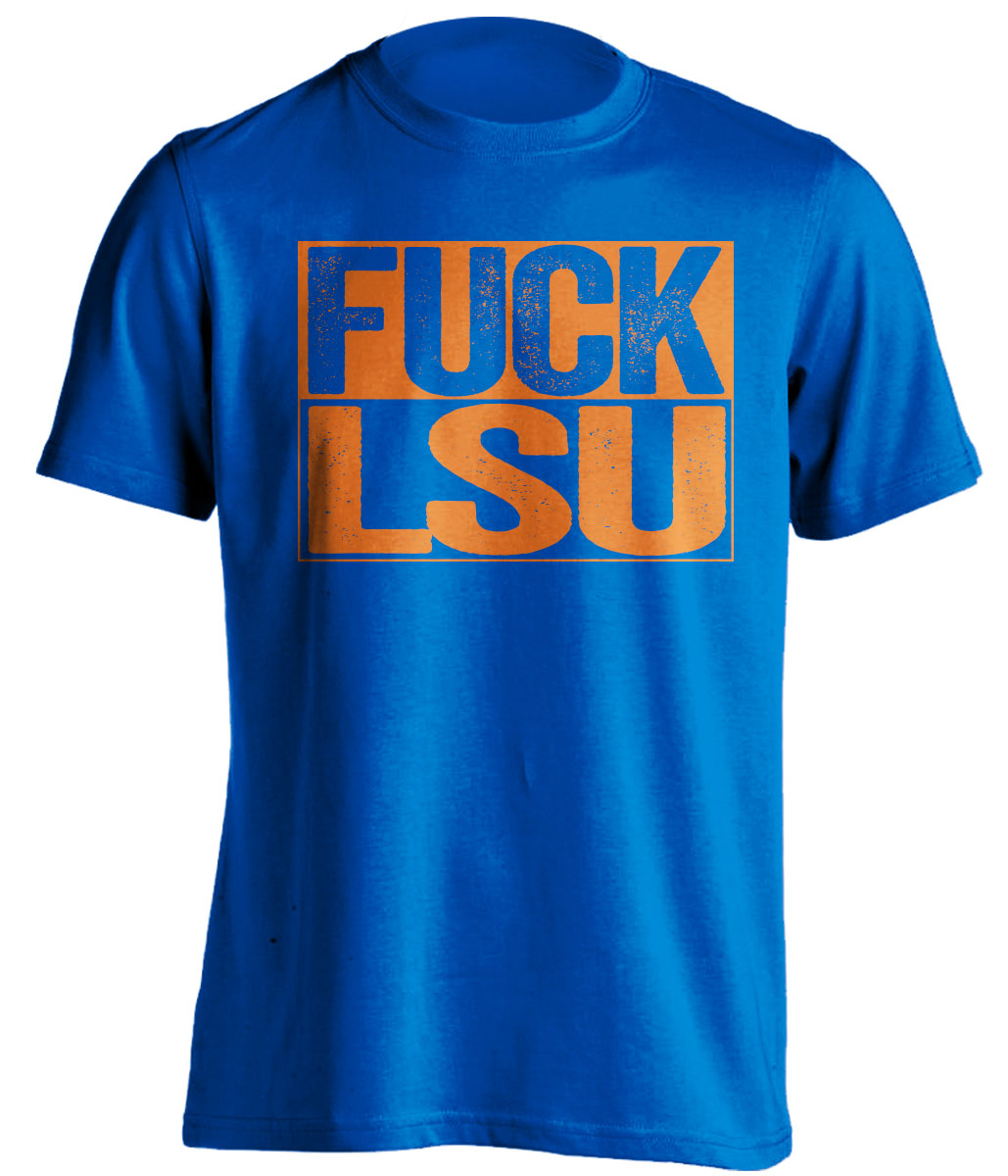 Fuck LSU Uncensored blue Haters Tee for Florida Gators Fans Shirt by Beef Shirts