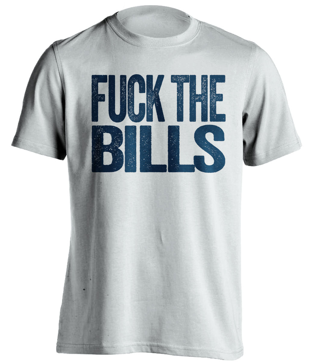 Fuck the Bills Uncensored Haters white statement tee for a New England Patriots Fan Shirt by Beef Shirts