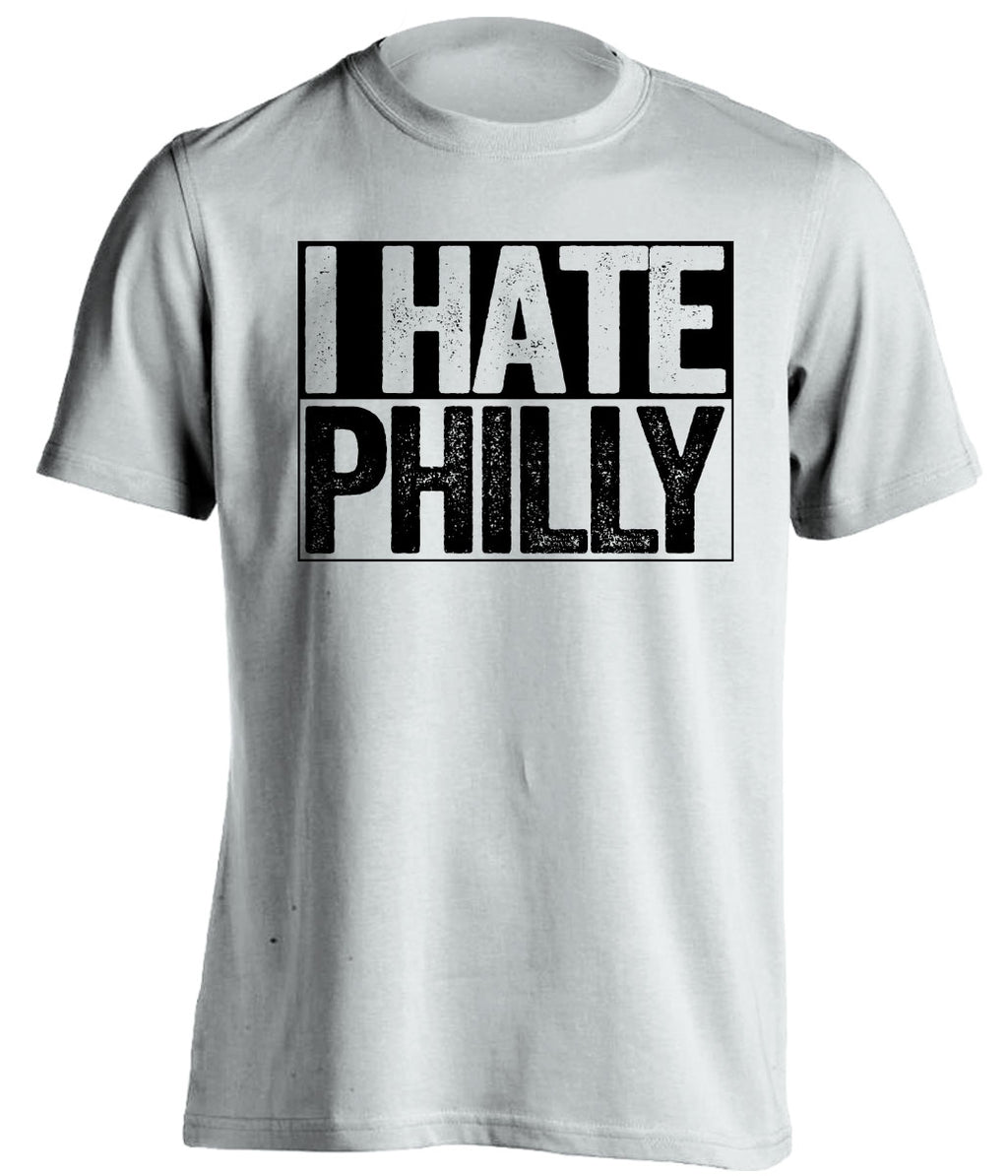white shirt that says i hate philly for pittsburgh sports fans