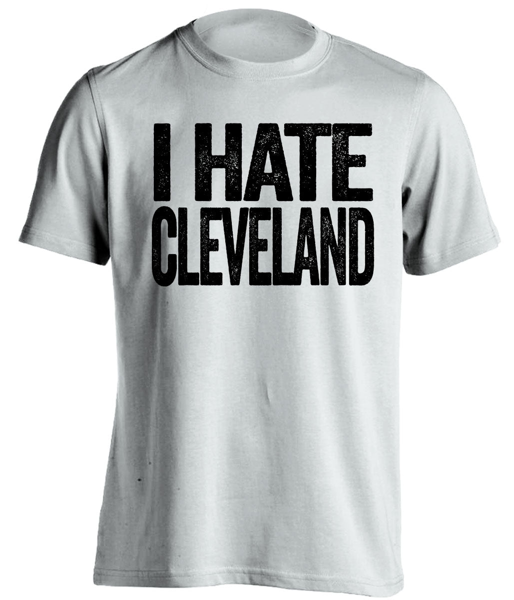 i hate cleveland white shirt for steelers fans haters tee