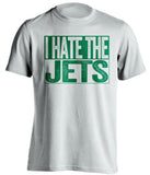 i hate the jets haters white shirt new york jets self deprecating fan tee