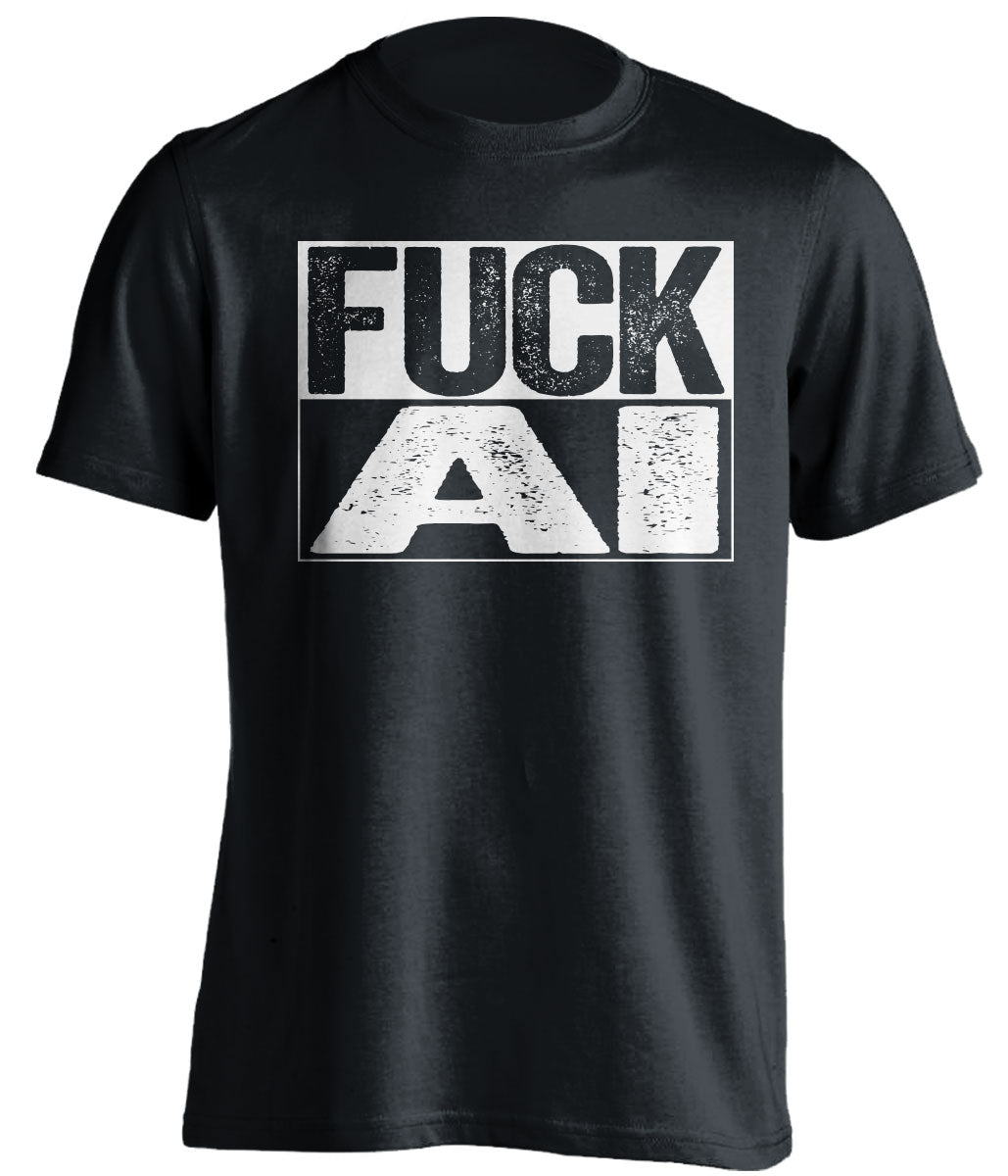 black shirt that says fuck AI in bold font