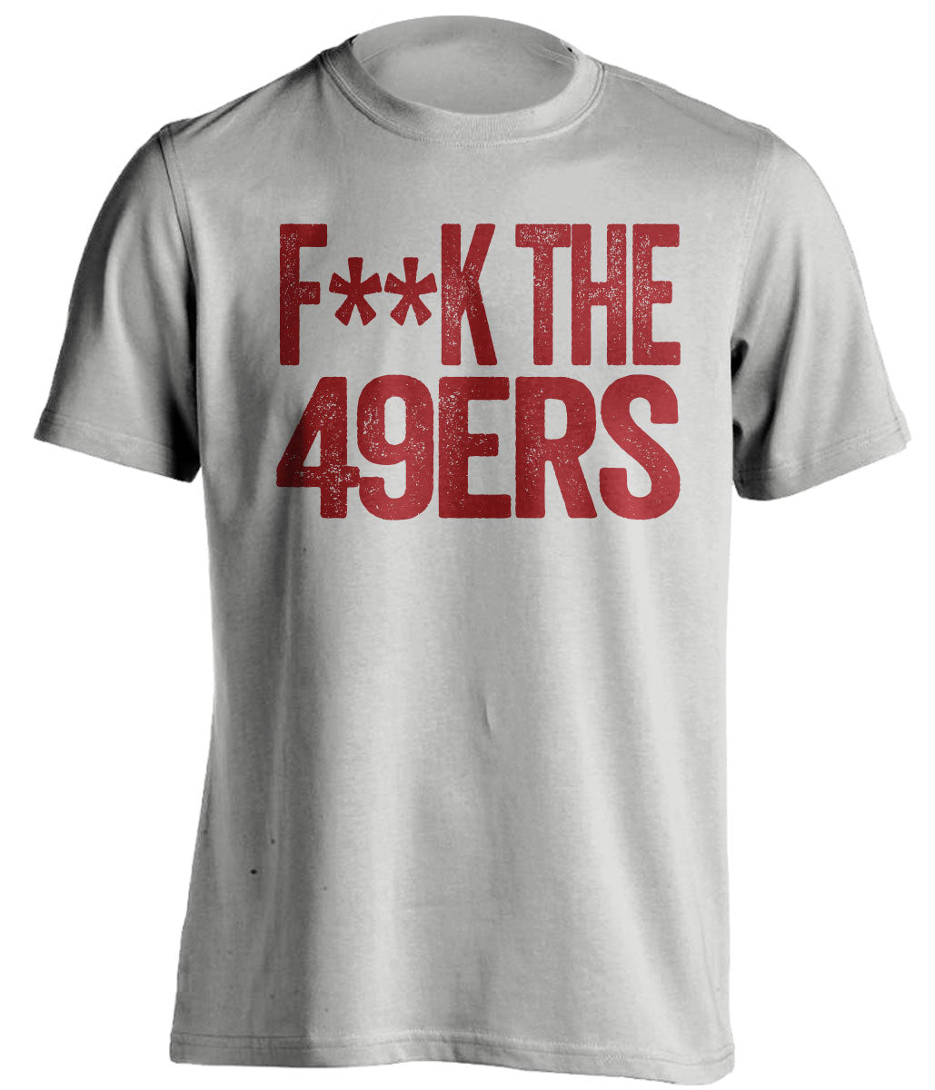 F*ck the 49ers bold text grey t-shirt for Arizona Cardinals fans - NFL rivalry shirt against San Francisco