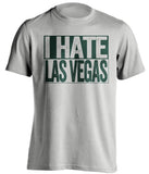 i hate las vegas oakland athletics grey shirt
