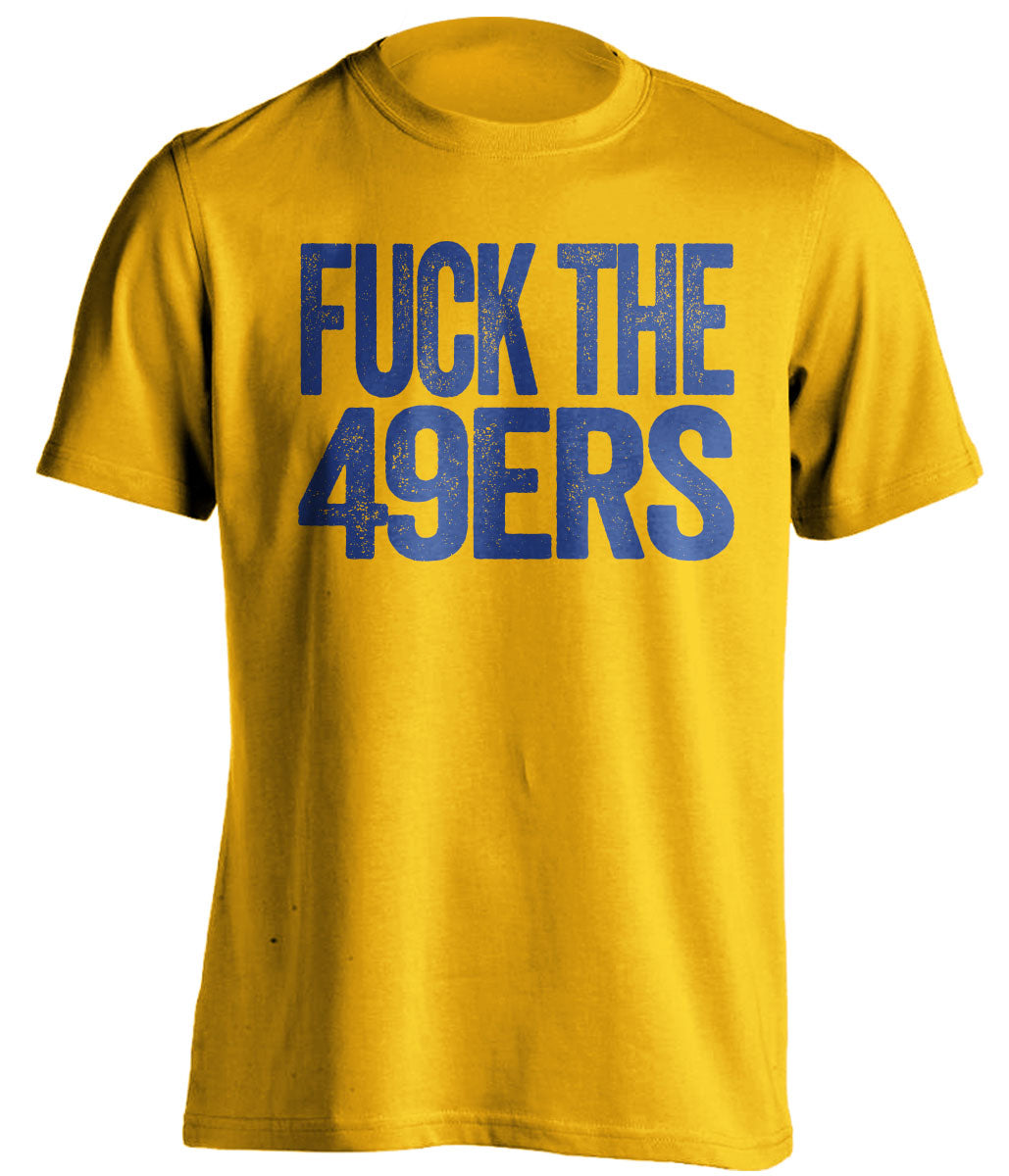 fuck the 49ers uncensored gold tshirt typography Los Angeles Rams haters tee 