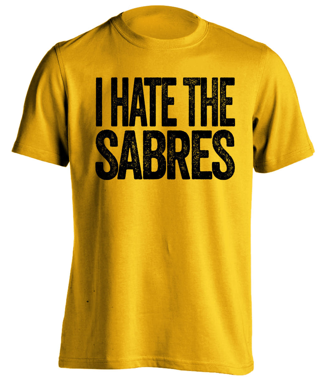 I Hate the Sabres gold statement shirt for Boston Bruins Fan gameday haters tee by Beef Shirts