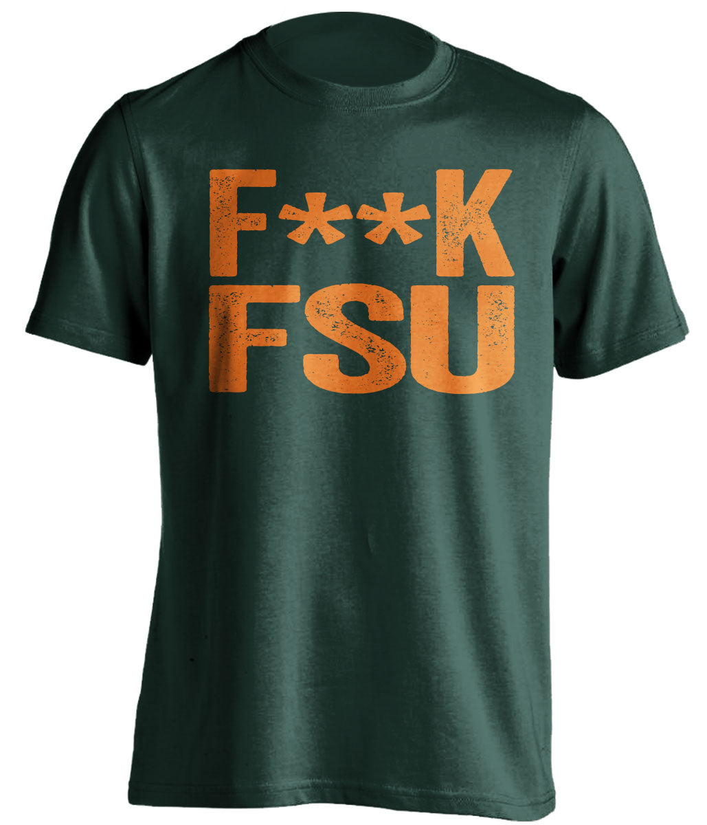 fuck fsu green tshirt censored for miami hurricanes fans haters tee