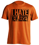i hate new jersey orange tshirt for philadelphia flyers orioles fans