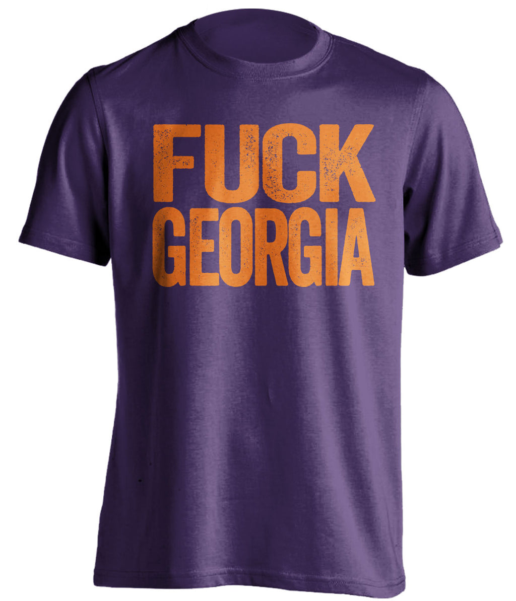 Fuck georgia uncensored purple tshirt for clemson tigers fans gameday haters tee