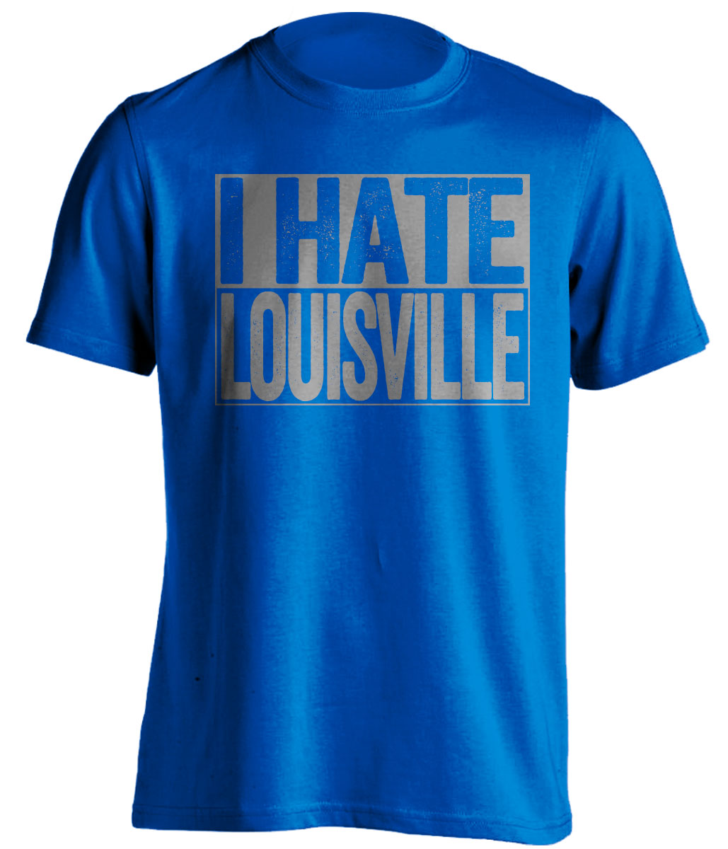 I Hate Louisville blue shirt haters tee for Memphis Tigers Fans gameday by Beef Shirts
