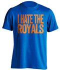 I Hate the Royals blue statement shirt for New York Mets Fan gameday haters tee by Beef Shirts