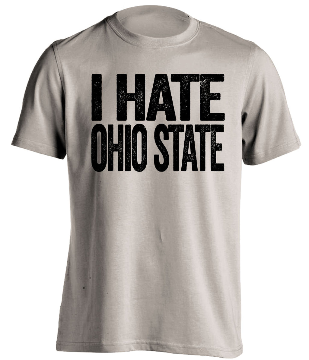 I Hate Ohio State tan statement shirt for Purdue Boilermakers Fan gameday haters tee by Beef Shirts