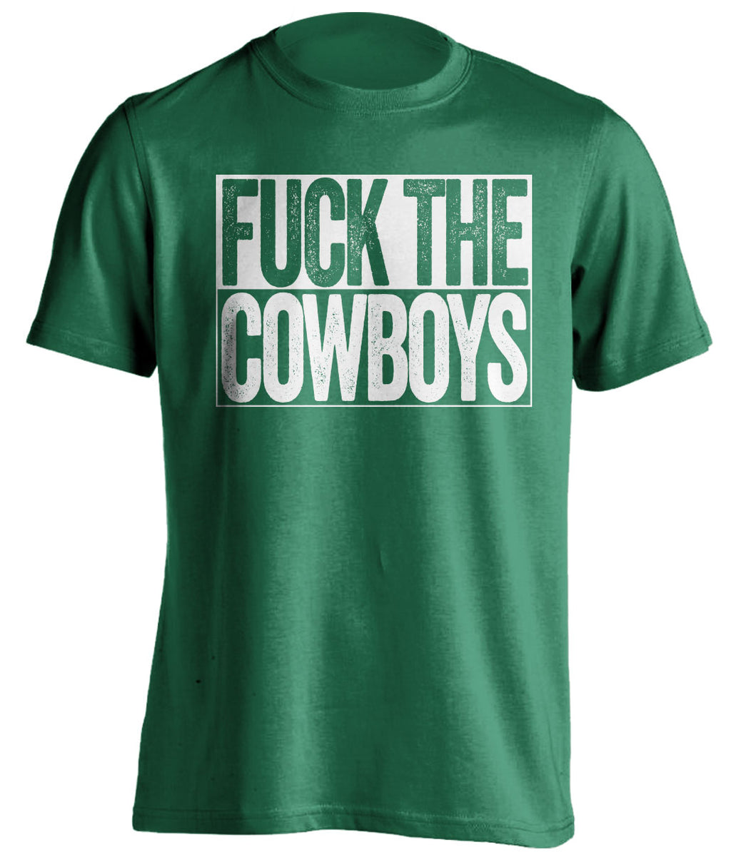 fuck the cowboys uncensored green shirt for philadelphia eagles fan