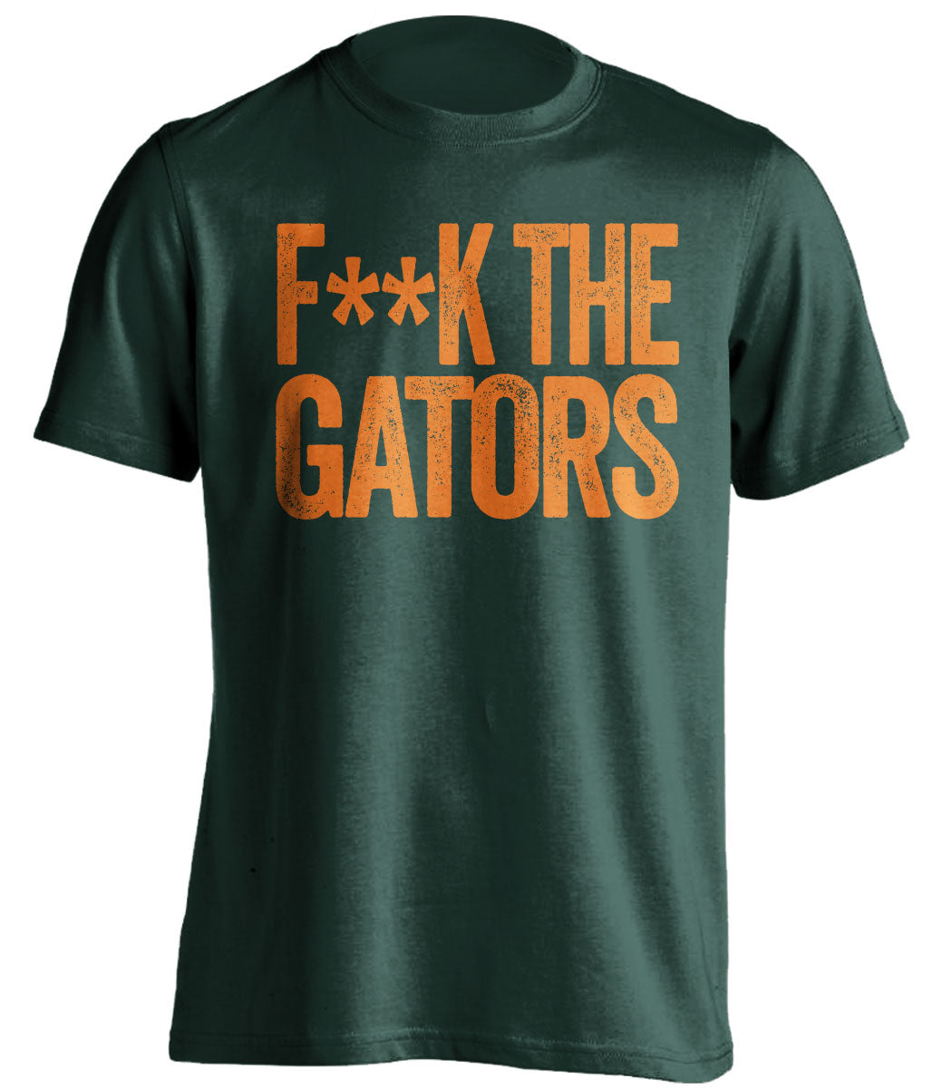 Fuck the Gators Statement Tee censored Green Shirt for Miami Hurricanes Fans by Beef Shirts