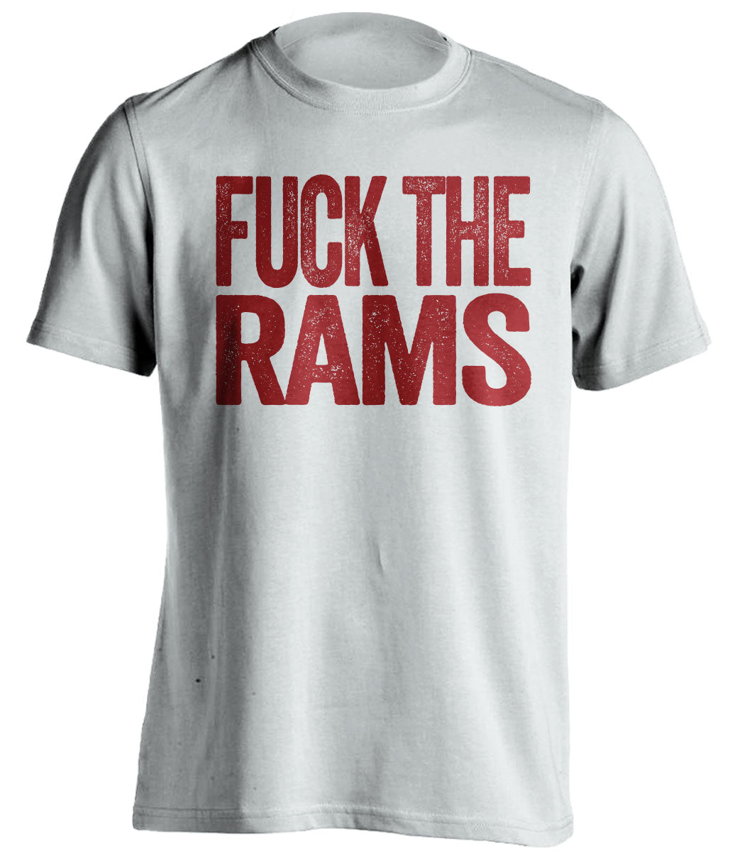 Fuck the Rams bold text white t-shirt for Arizona Cardinals fans - NFL rivalry shirt against Los Angeles