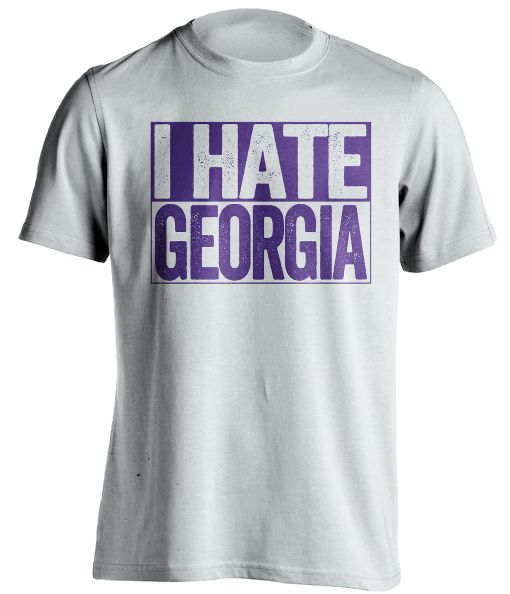 i hate georgia white shirt for lsu tigers fans sec rivalry game