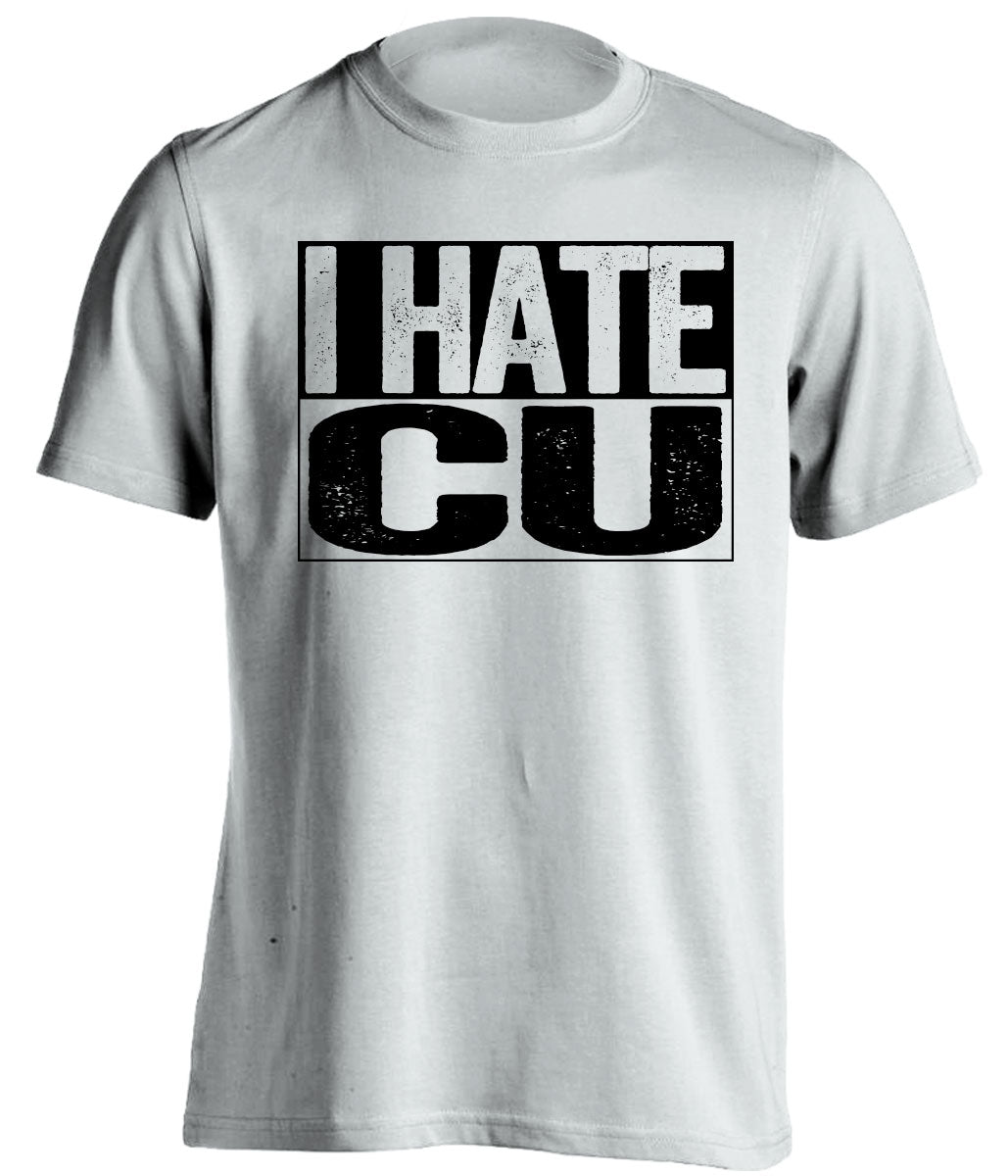 i hate cu colorado university white shirt