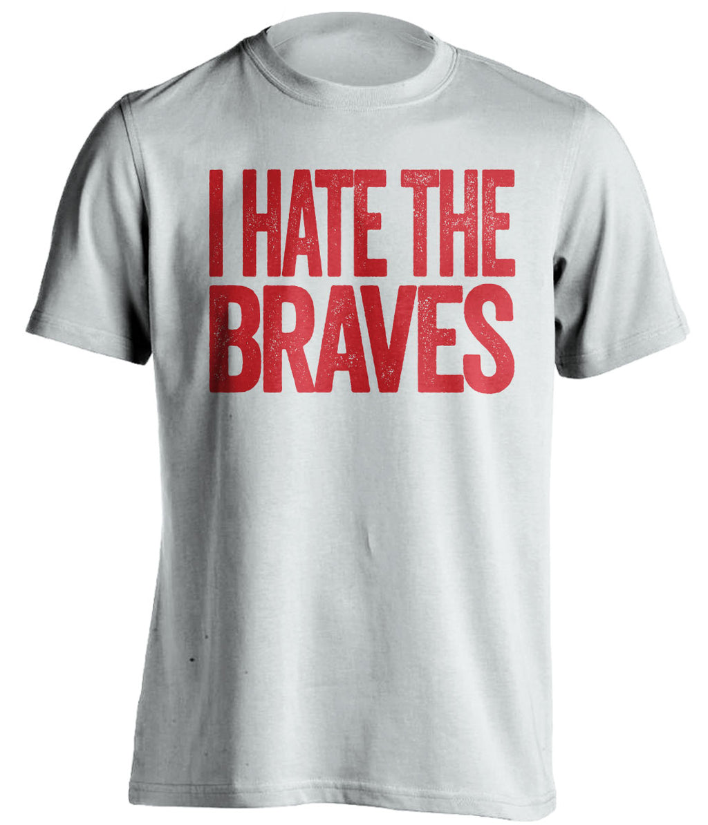 i hate the braves washington nationals fan white tshirt