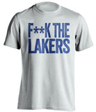 FUCK THE LAKERS - Los Angeles Clippers Fan T-Shirt - Text Design - Beef Shirts