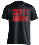 fuck the longhorns texas tech red raiders fan censored black shirt