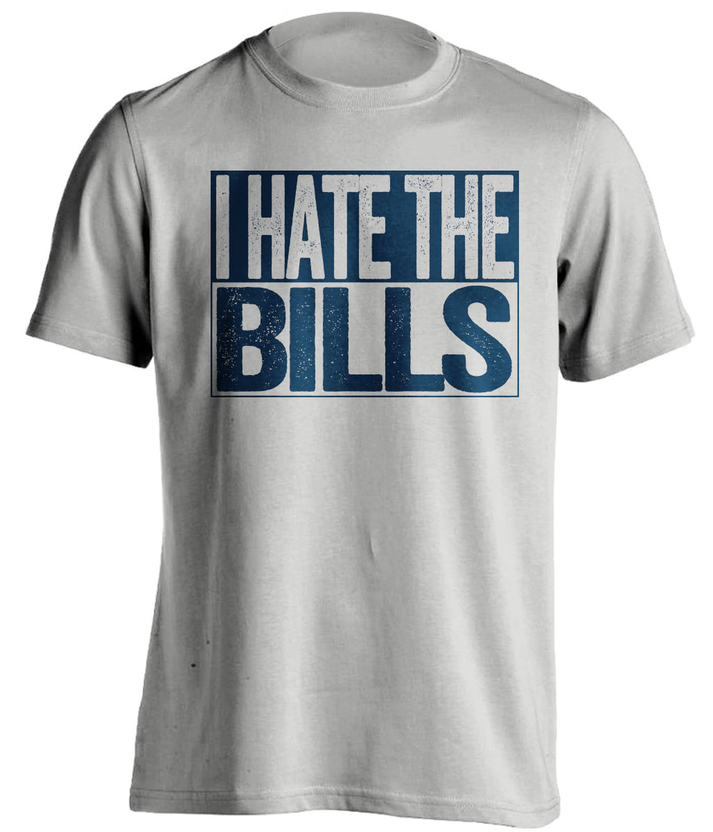 I Hate the Bills grey shirt for New England Patriots Fan gameday haters tee by Beef Shirts