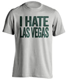 i hate las vegas oakland athletics grey tshirt