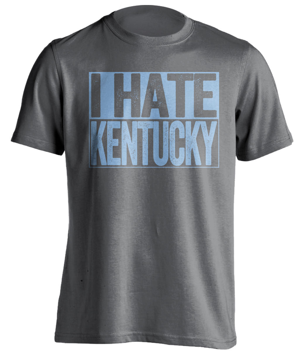 I Hate Kentucky Carolina grey shirt haters tee for North Carolina Tar Heels Fans by Beef Shirts