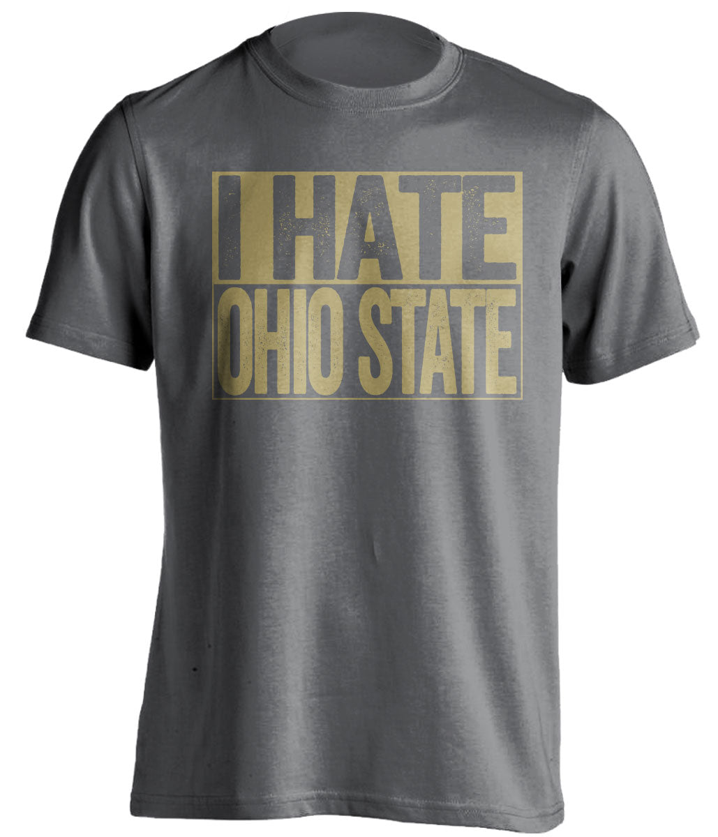 I Hate Ohio State grey shirt for Purdue Boilermakers Fan gameday haters tee by Beef Shirts