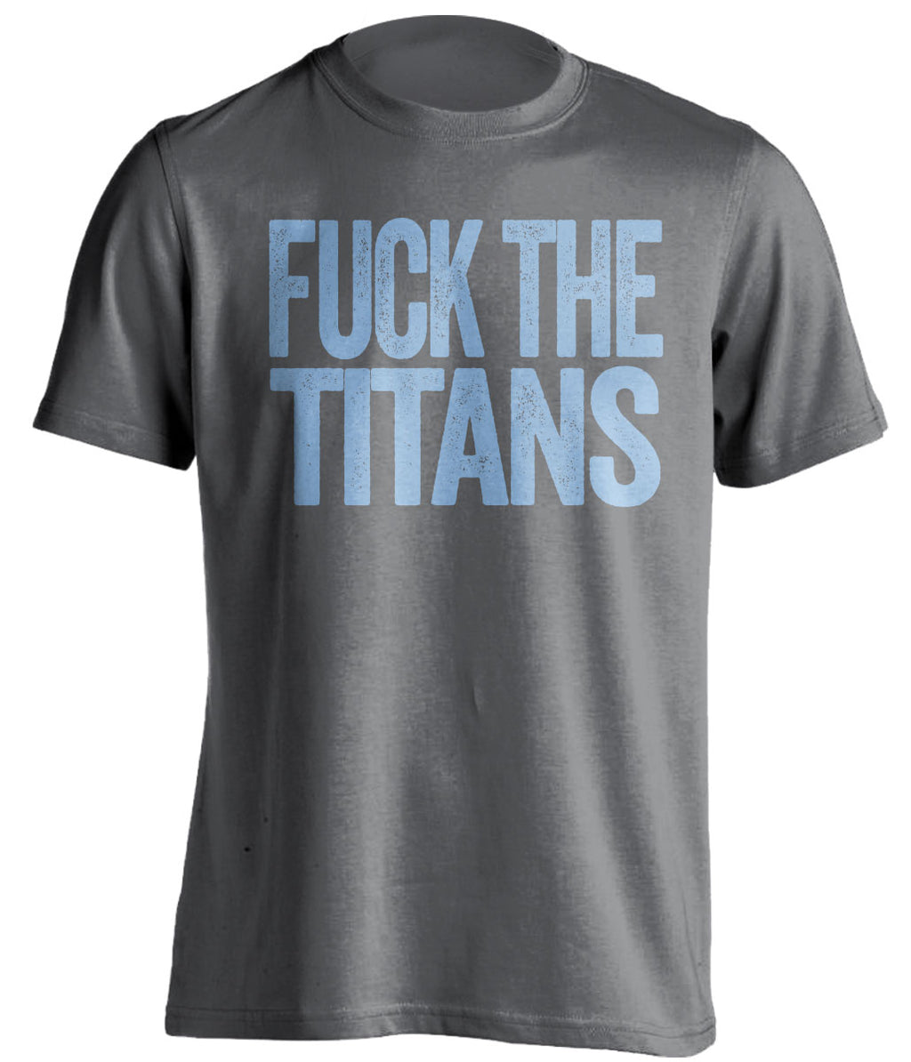 fuck the titans uncensored grey tshirt for tennessee titans angry fans haters tee