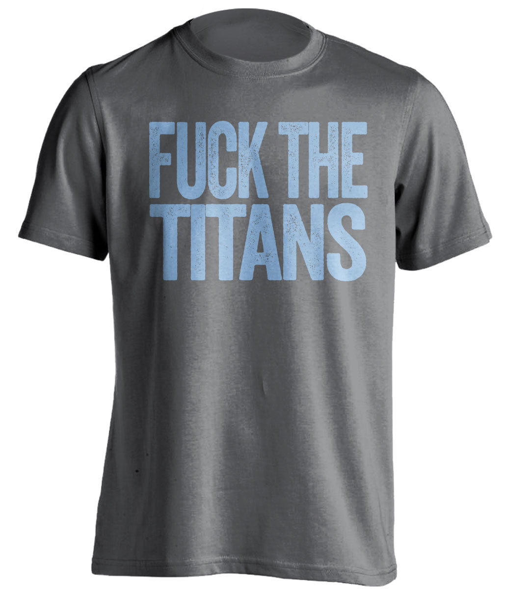 fuck the titans uncensored grey tshirt for tennessee titans angry fans haters tee