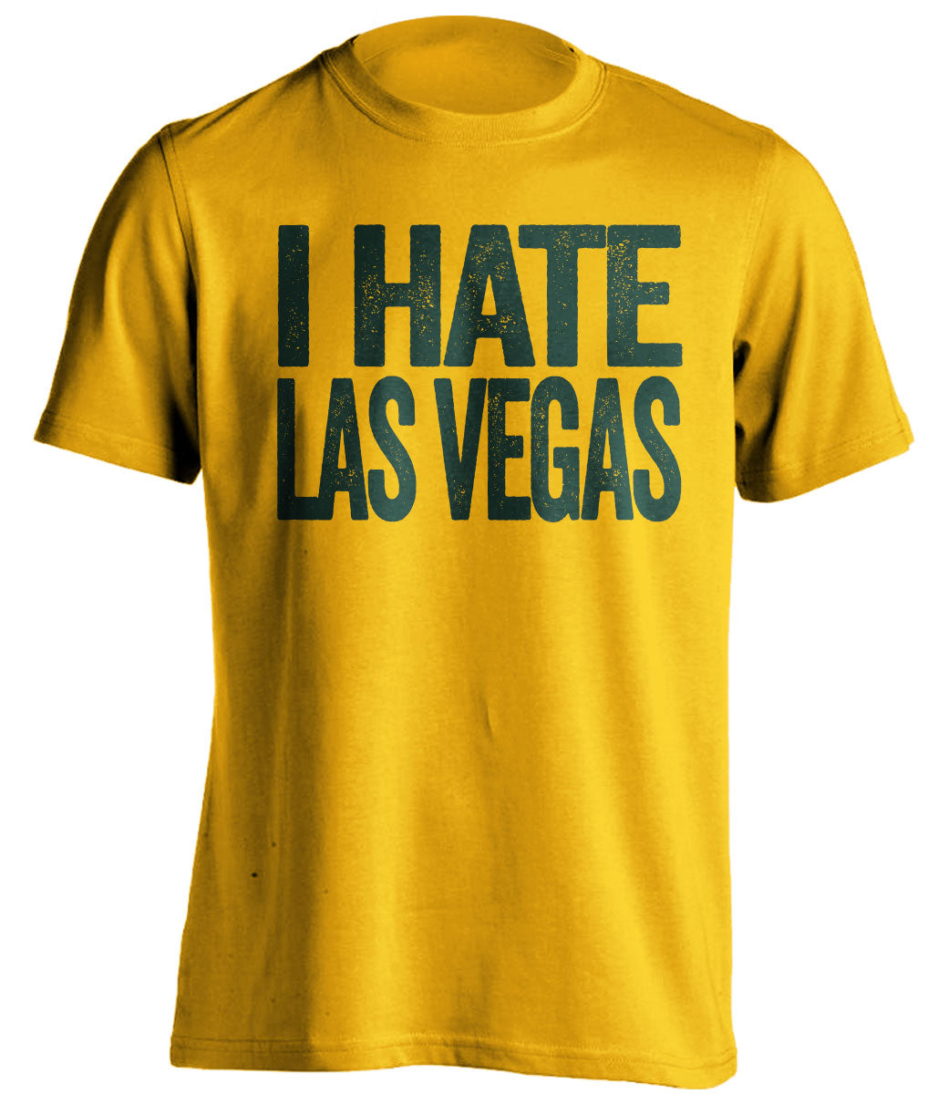 i hate las vegas oakland athletics gold tshirt