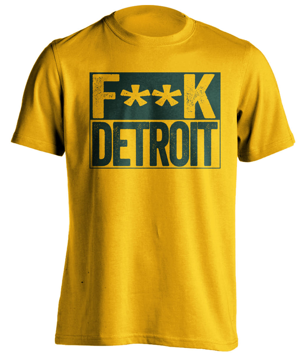 fuck detroit censored gold shirt for green bay packers fan gameday haters tee