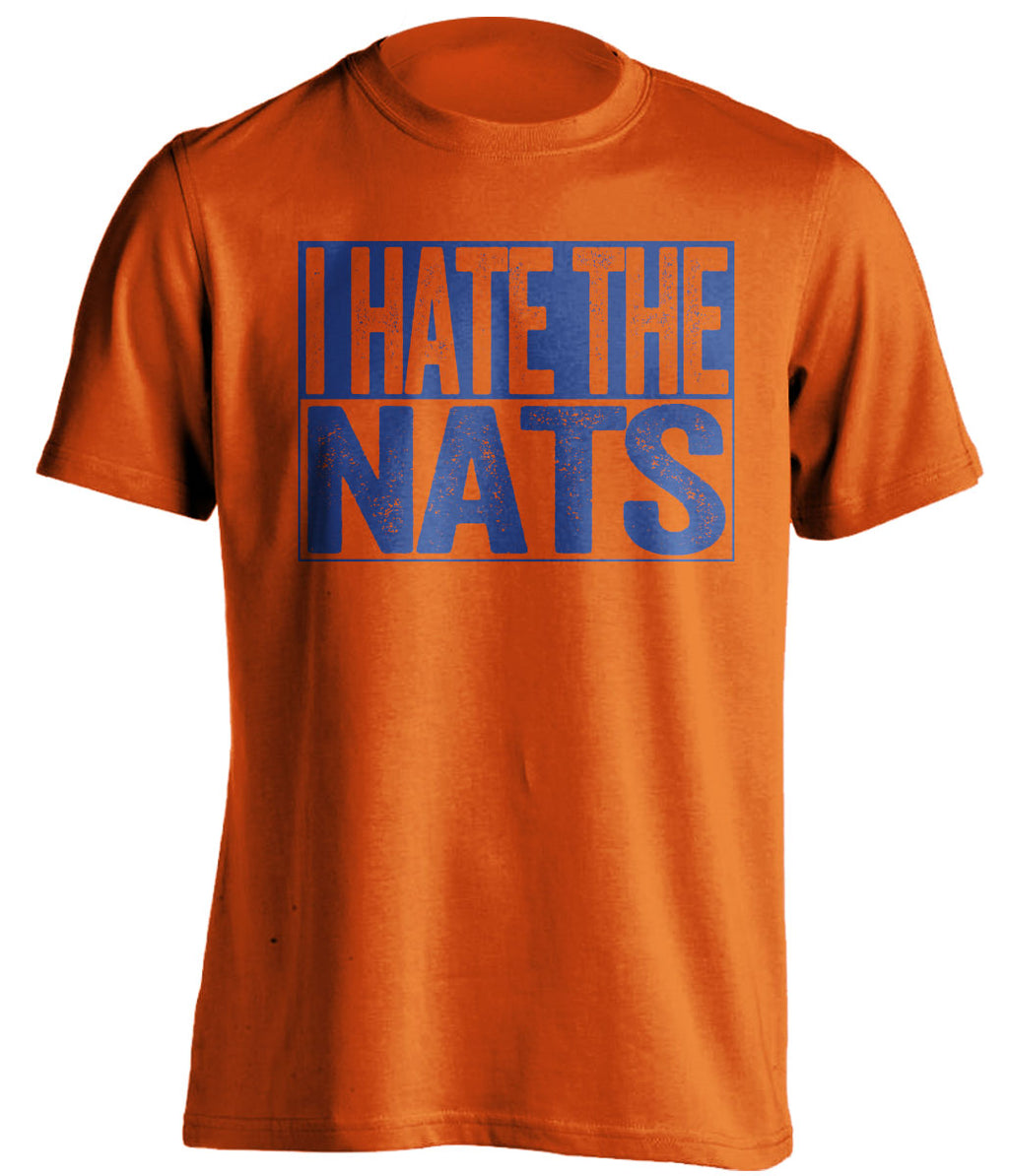 I Hate the Nats orange haters tee for New York Mets Fans by Beef Shirts