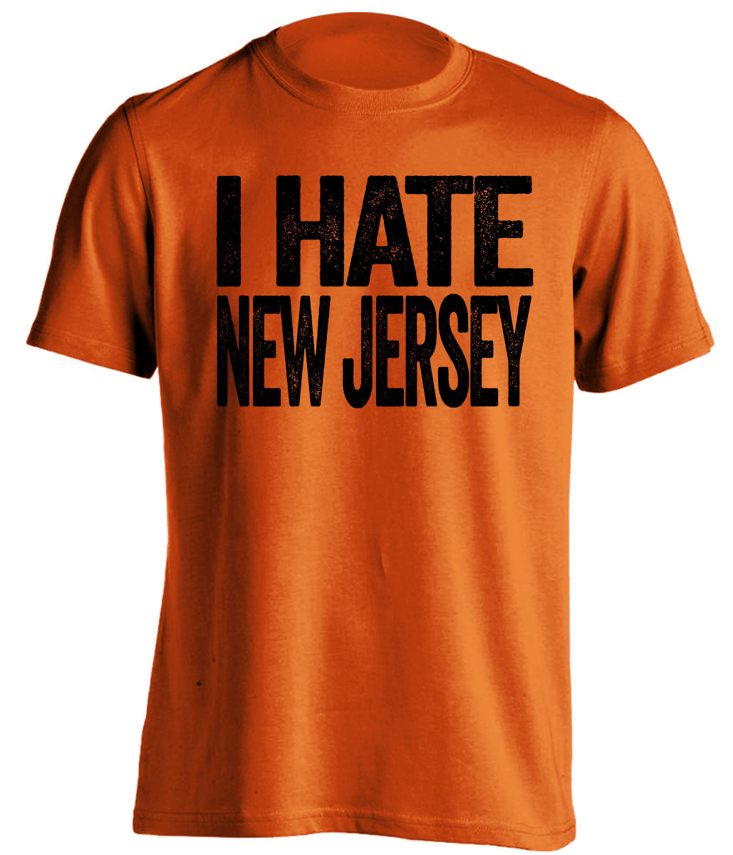 i hate new jersey orange shirt for philadelphia flyers orioles fans