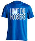 i hate the hoosiers blue tshirt for kentucky wildcats fans gameday haters tee