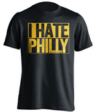 black shirt that says i hate philly for pittsburgh sports fans