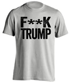 White t-shirt with 'F*ck Trump' printed in black on a white background